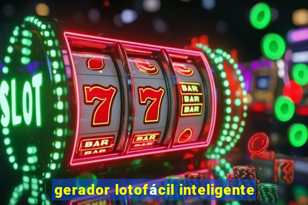 gerador lotofácil inteligente