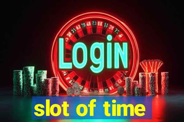 slot of time