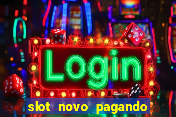 slot novo pagando no cadastro