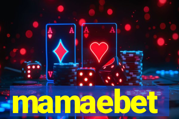 mamaebet