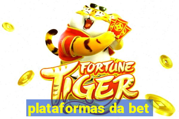 plataformas da bet