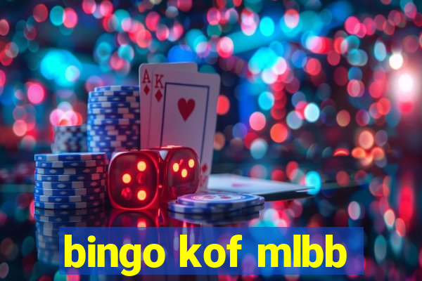 bingo kof mlbb