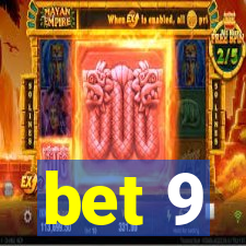 bet 9