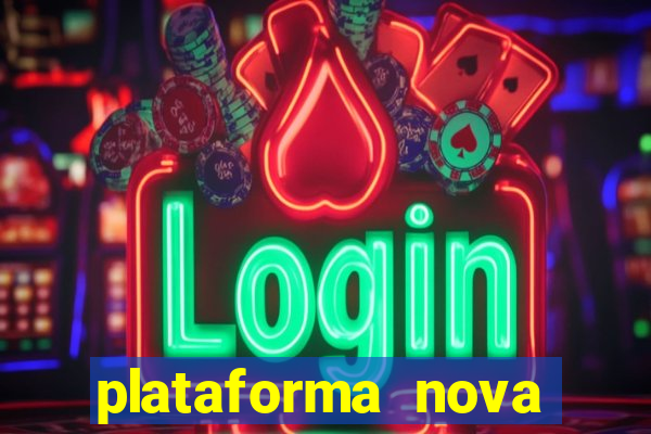 plataforma nova para jogar