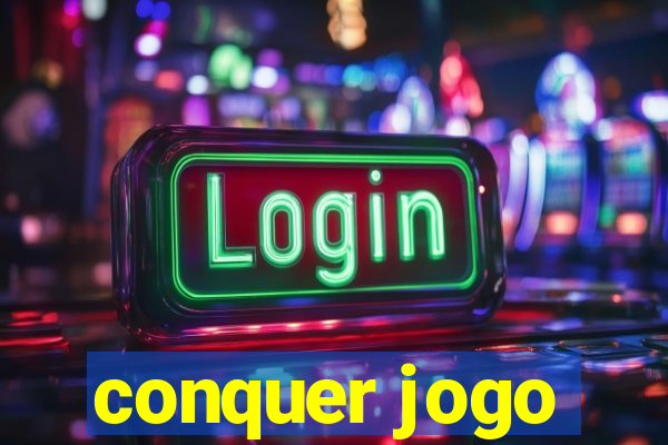 conquer jogo