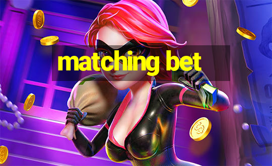 matching bet