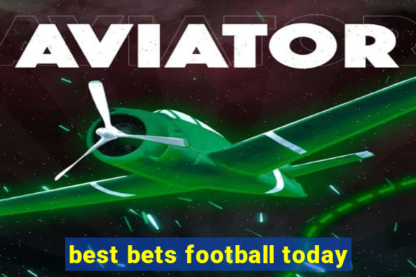 best bets football today