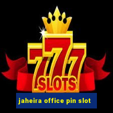 jaheira office pin slot