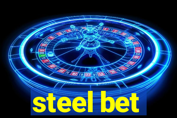 steel bet