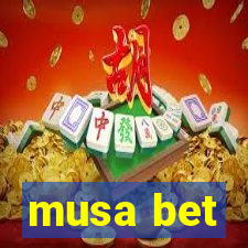 musa bet