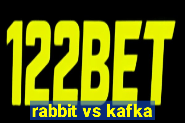 rabbit vs kafka