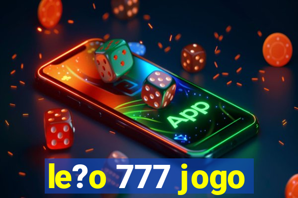 le?o 777 jogo