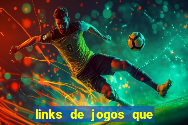 links de jogos que pagam dinheiro de verdade