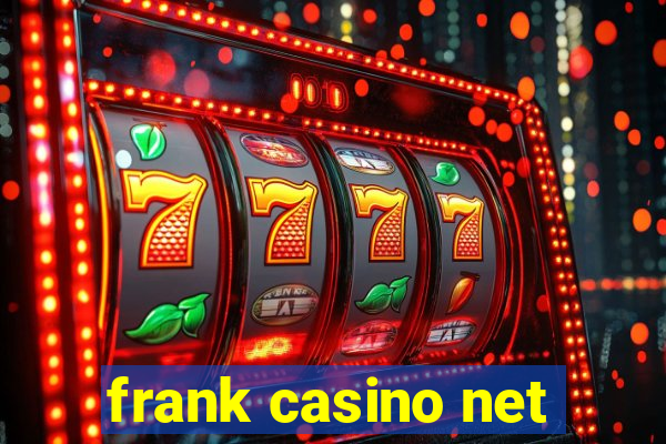 frank casino net