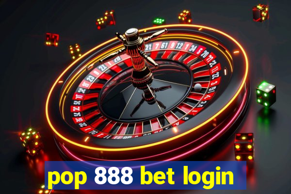 pop 888 bet login