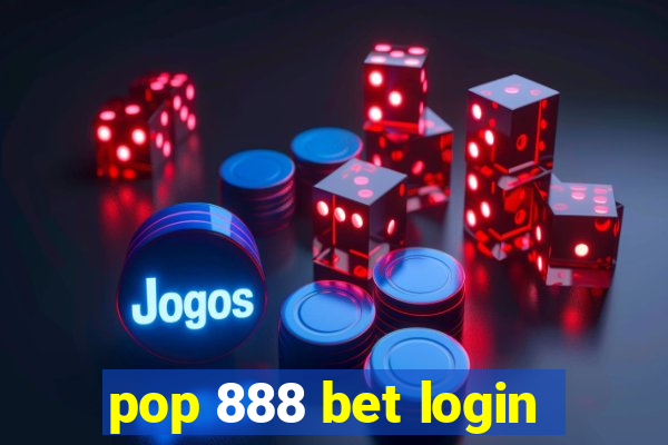 pop 888 bet login