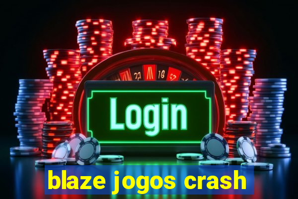 blaze jogos crash