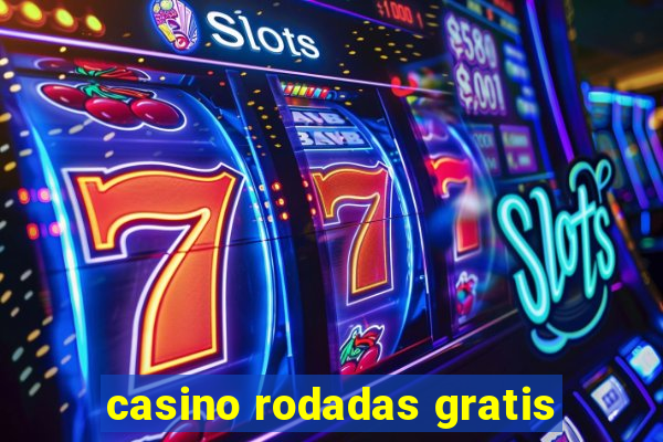 casino rodadas gratis