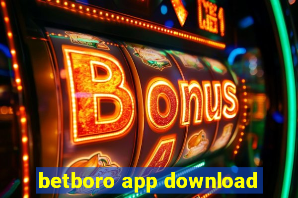 betboro app download