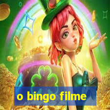 o bingo filme