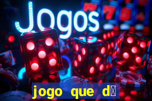 jogo que d谩 b么nus para jogar