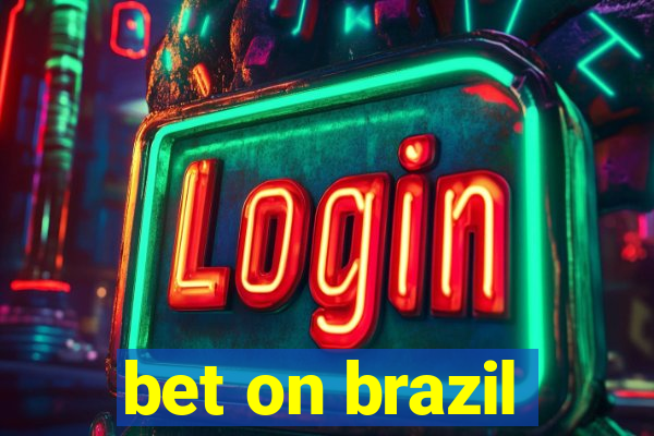 bet on brazil