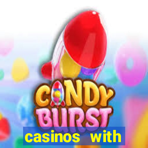 casinos with deposit bonus