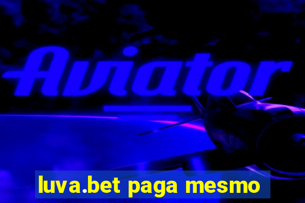 luva.bet paga mesmo