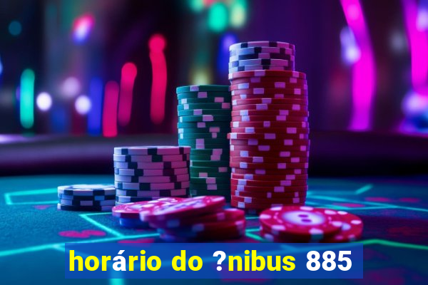 horário do ?nibus 885