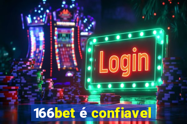 166bet é confiavel