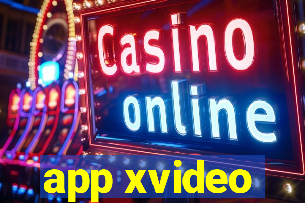 app xvideo