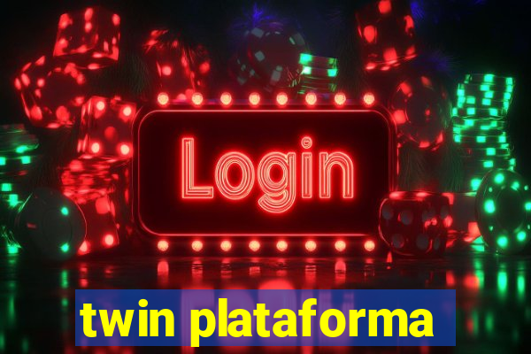 twin plataforma