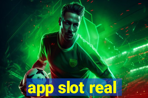 app slot real