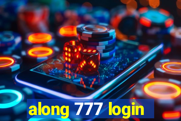 along 777 login