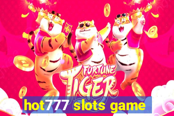 hot777 slots game