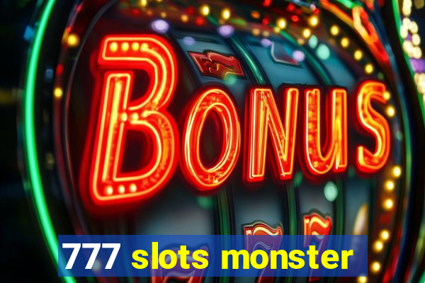 777 slots monster