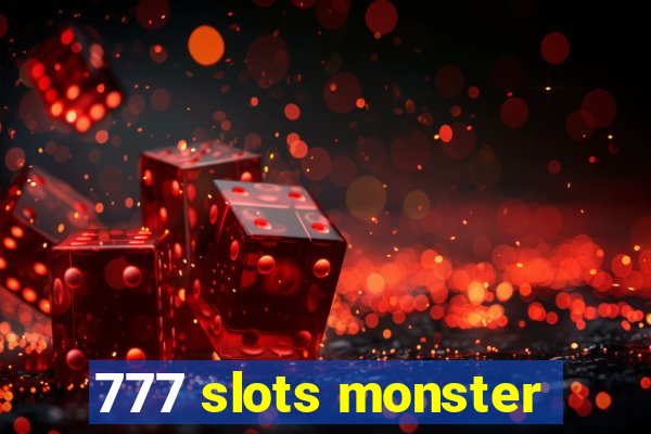 777 slots monster