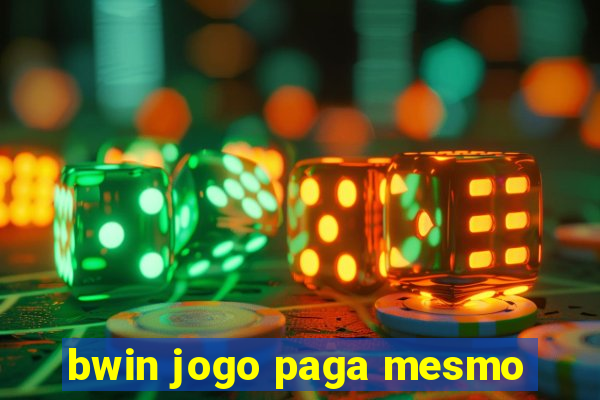 bwin jogo paga mesmo