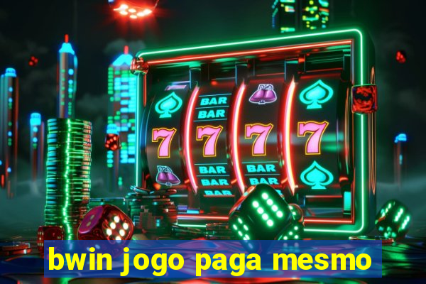 bwin jogo paga mesmo