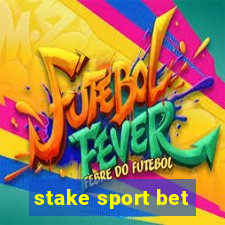 stake sport bet