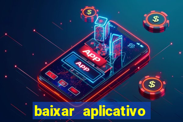 baixar aplicativo blaze apostas