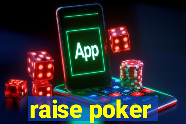 raise poker