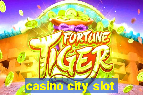 casino city slot