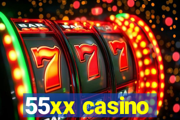 55xx casino