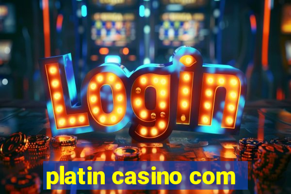 platin casino com