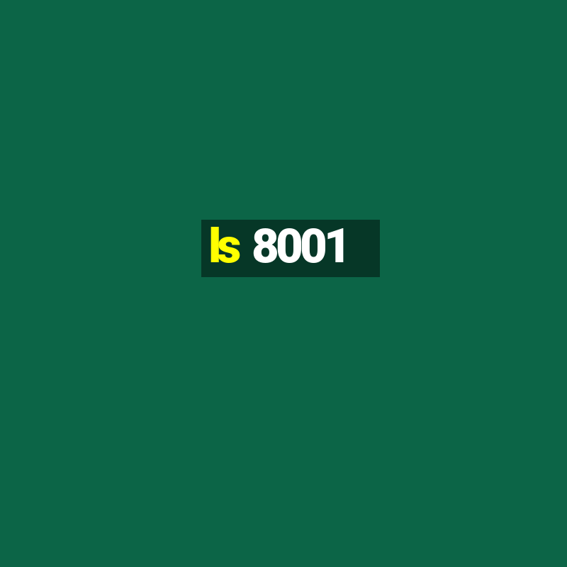 ls 8001