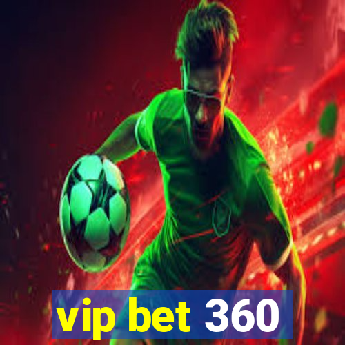 vip bet 360