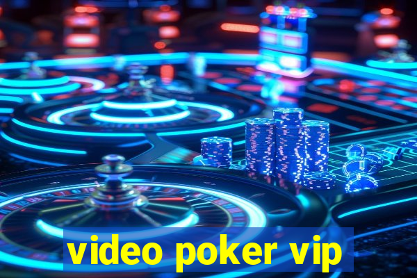 video poker vip