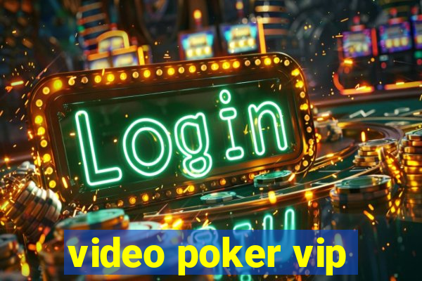 video poker vip