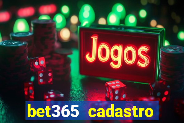 bet365 cadastro login entrar